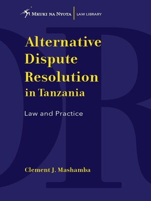 cover image of Alternative Dispute Resolution in Tanzania